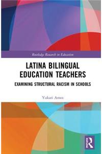 Latina Bilingual Education Teachers