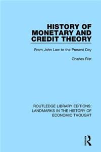 History of Monetary and Credit Theory