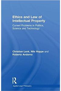 Ethics and Law of Intellectual Property