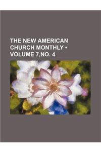 The New American Church Monthly (Volume 7, No. 4)