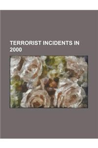 Terrorist Incidents in 2000