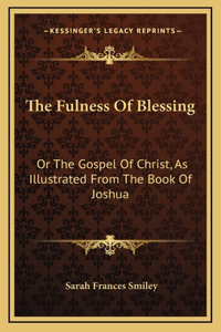 Fulness Of Blessing
