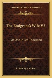 Emigrant's Wife V2: Or One in Ten Thousand