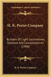 H. K. Porter Company