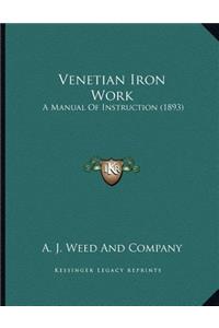 Venetian Iron Work