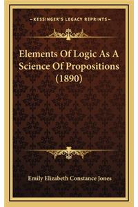 Elements of Logic as a Science of Propositions (1890)