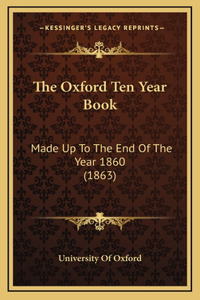 Oxford Ten Year Book
