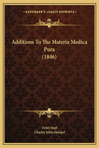Additions To The Materia Medica Pura (1846)