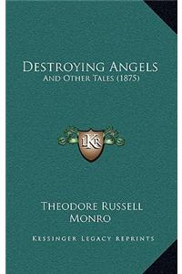 Destroying Angels