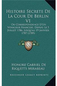 Histoire Secrete De La Cour De Berlin V1