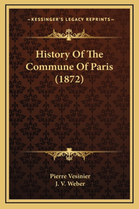 History Of The Commune Of Paris (1872)