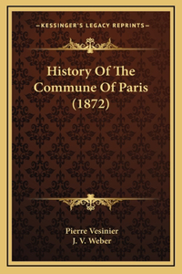 History Of The Commune Of Paris (1872)