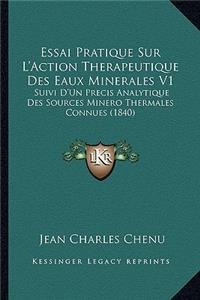 Essai Pratique Sur L'Action Therapeutique Des Eaux Minerales V1