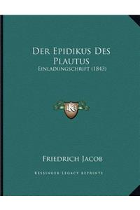 Der Epidikus Des Plautus