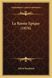 Russie Epique (1876)