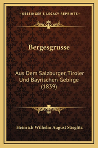 Bergesgrusse
