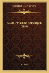 A Luiz De Camoes Homenagem (1880)