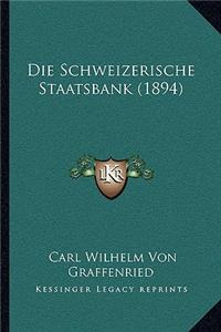 Schweizerische Staatsbank (1894)