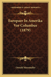 Europaer In Amerika Vor Columbus (1879)