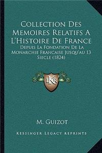 Collection Des Memoires Relatifs A L'Histoire de France