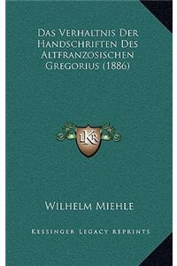 Das Verhaltnis Der Handschriften Des Altfranzosischen Gregorius (1886)