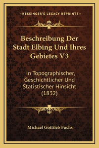 Beschreibung Der Stadt Elbing Und Ihres Gebietes V3
