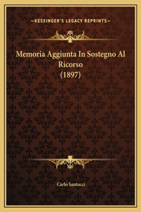 Memoria Aggiunta In Sostegno Al Ricorso (1897)