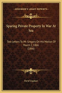 Sparing Private Property In War At Sea