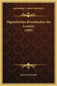 Altgriechisches Bronzebecken Aus Leontini (1899)
