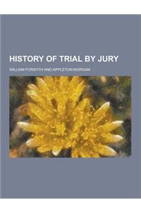 History of Trial by Jury
