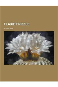 Flaxie Frizzle