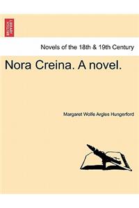 Nora Creina. a Novel. Vol. I.