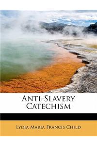 Anti-Slavery Catechism