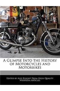 A Glimpse Into the History of Motorcycles and Motorbikes