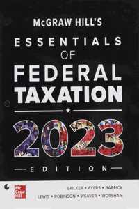 Loose Leaf for McGraw-Hill's Essentials of Federal Taxation 2023 Edition
