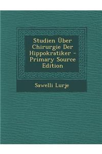 Studien Uber Chirurgie Der Hippokratiker