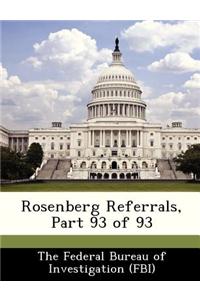 Rosenberg Referrals, Part 93 of 93