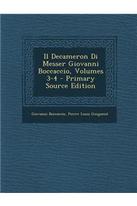 Il Decameron Di Messer Giovanni Boccaccio, Volumes 3-4