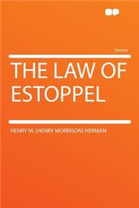 The Law of Estoppel