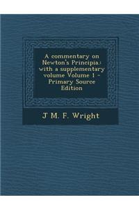 A Commentary on Newton's Principia.