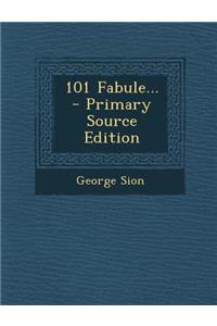 101 Fabule... - Primary Source Edition