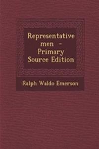 Representative Men - Primary Source Edition