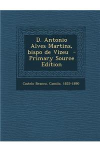 D. Antonio Alves Martins, Bispo de Vizeu