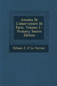 Annales De L'observatoire De Paris, Volume 2 - Primary Source Edition
