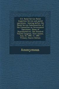 U.S. Postal Service Postal Inspection Service and Postal Operations: Hearing Before the Postal Service Subcommittee of the Committee on Government Operations, House of Representatives, One Hundred Fourth Congress, First Session, July 25, 1995. 17,