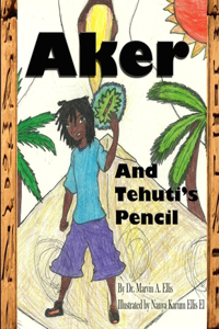 Aker & Tehuti's Pencil