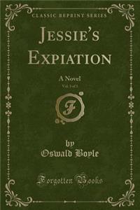 Jessie's Expiation, Vol. 3 of 3