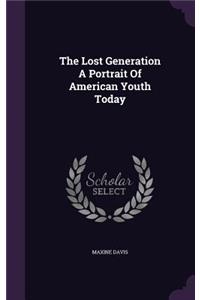 The Lost Generation A Portrait Of American Youth Today
