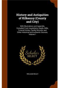 History and Antiquities of Kilkenny (County and City)
