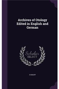 Archives of Otology Edited in English and German